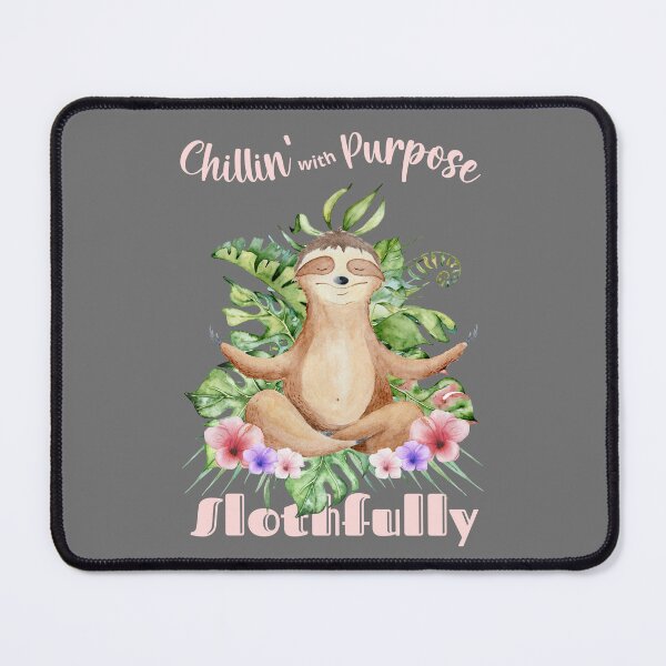 Item preview, Chillin' With Purpose Slothfully - Sloth Lovers Motivation Quote designed and sold by Heartee.