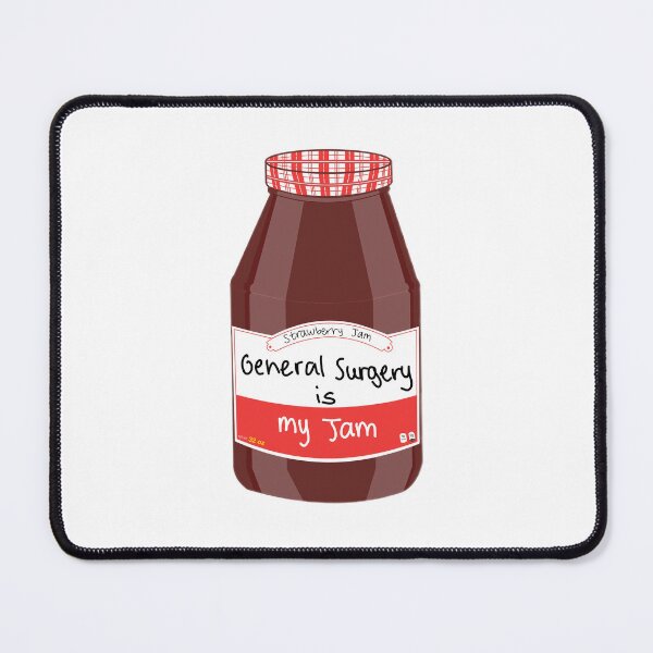 Item preview, General Surgery is my Jam designed and sold by peachesandfizz.