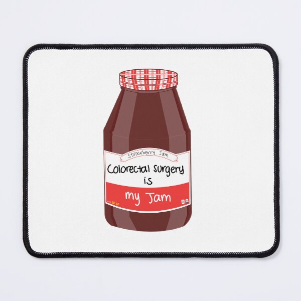 Item preview, Colorectal Surgery is my Jam designed and sold by peachesandfizz.