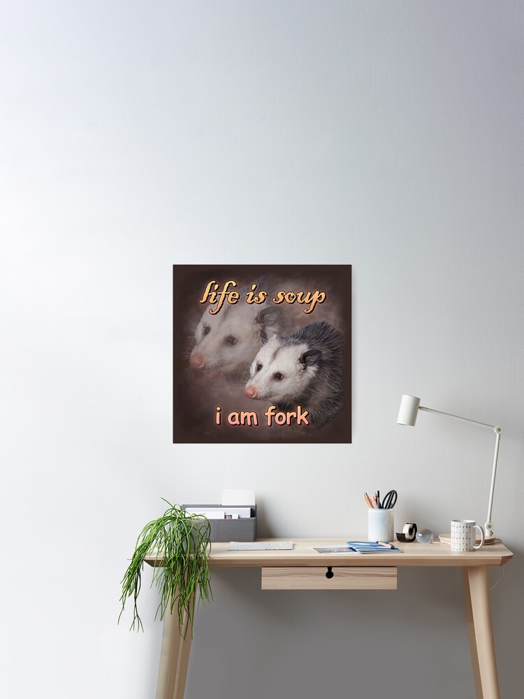 Life is soup, I am fork. White Mouse Rat Meme - Art Print Poster –  crizltron2000