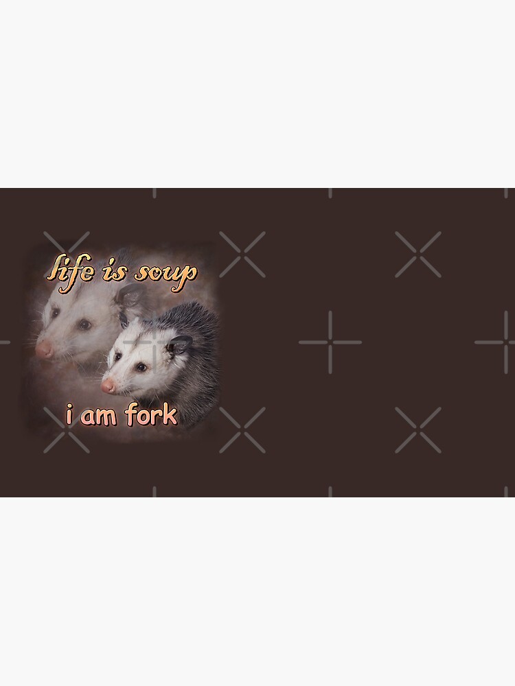 Life is soup, I am fork possum word art Magnet for Sale by snazzyseagull