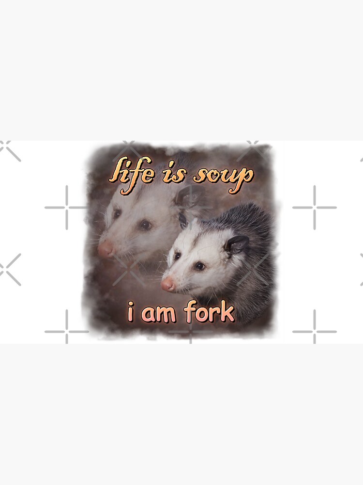 Life is soup, I am fork possum word art Sticker for Sale by snazzyseagull