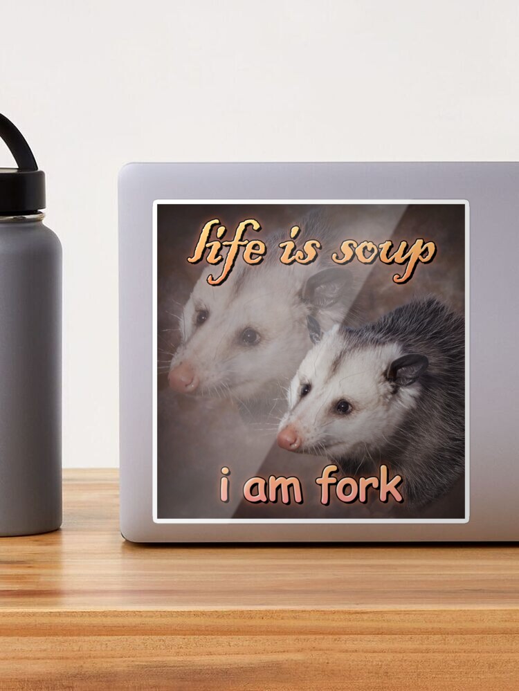 Life is soup, I am fork possum word art Magnet for Sale by snazzyseagull