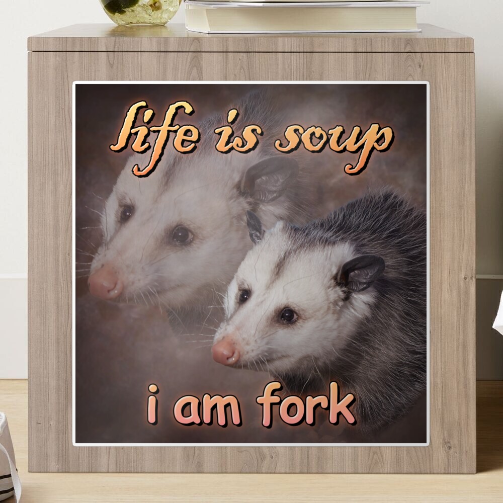 Life is soup, I am fork possum word art Magnet for Sale by snazzyseagull