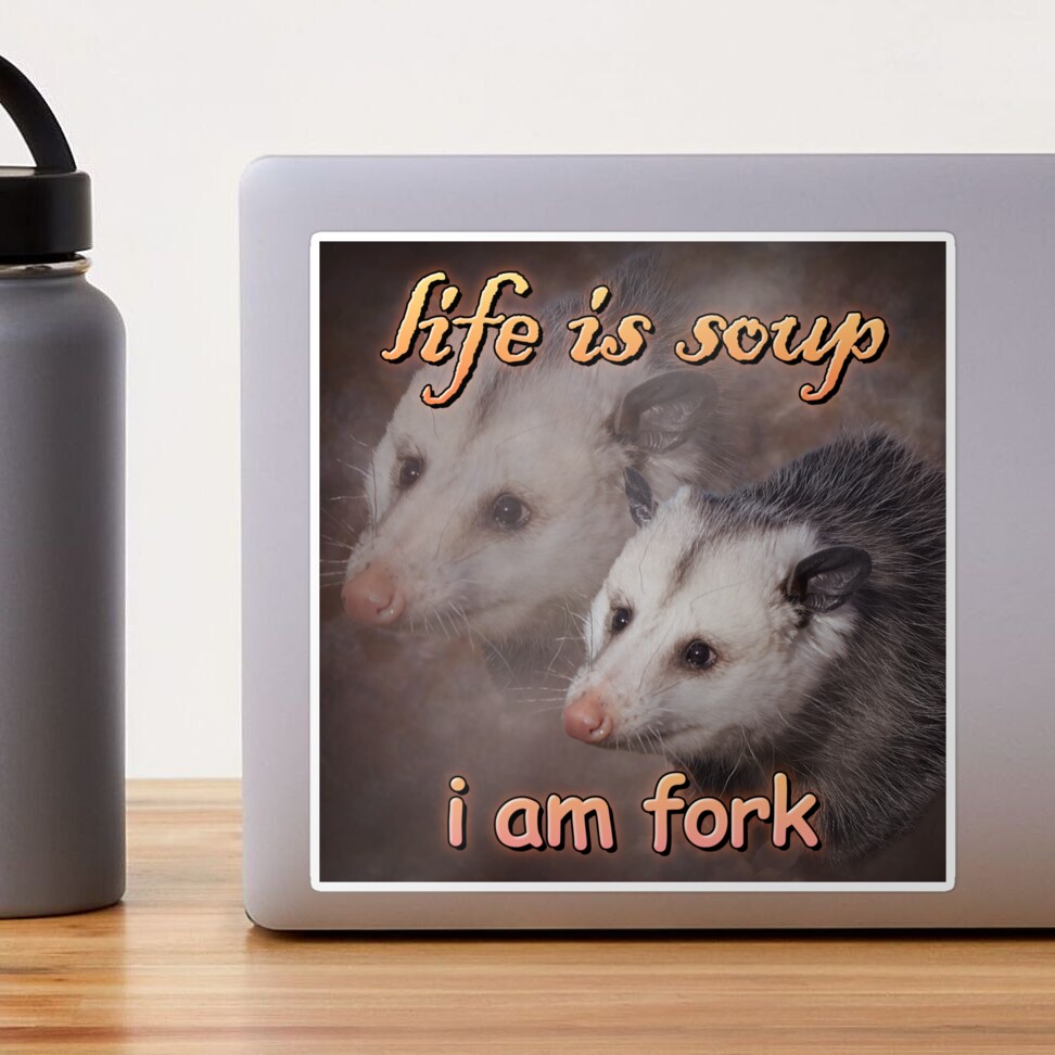 Life is soup, I am fork possum word art Sticker for Sale by snazzyseagull