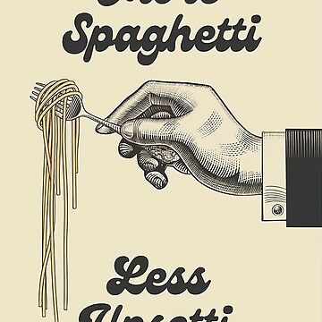 More Spaghetti Less Upsetti Poster