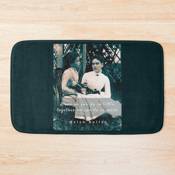 Item preview, Helen Keller portrait and  quote: Alone we can do so little; together we can do so much designed and sold by artbleed.