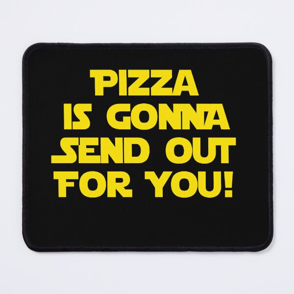 Item preview, Pizza Is Gonna Send Out For You designed and sold by barrelroll909.