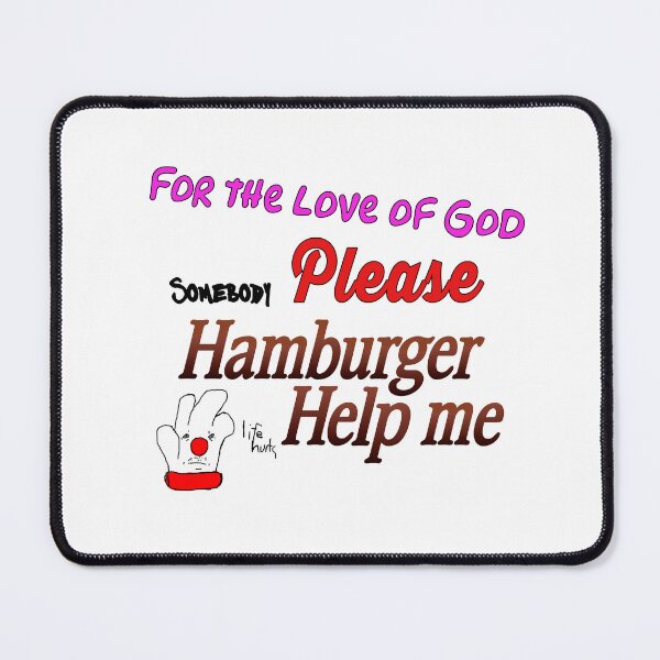 Item preview, Hamburger Help Me designed and sold by ThrillhoDesigns.