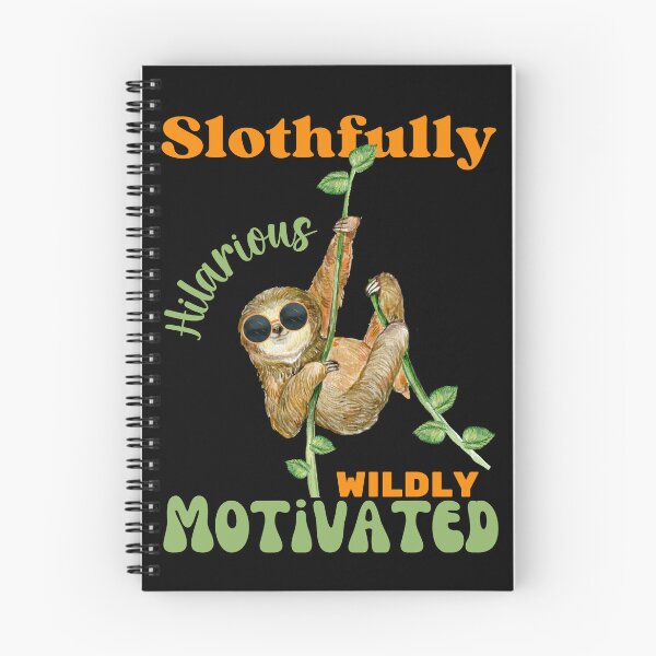 Item preview, Slothfully Hilarious, Wildly Motivated - Sloth Lovers Funny Quote designed and sold by Heartee.