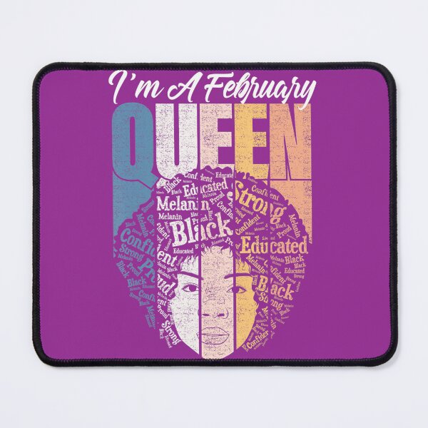Item preview, February birthday Queen 	 Educated black 	 birthday 	 	 designed and sold by bogvrjcszk61.