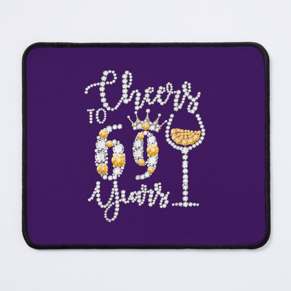 Item preview, Cheers To 69 Years Old Happy 69th Birthday Queen Drink Wine designed and sold by mpecgqniqho82.
