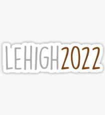 lehigh 2022 Sticker