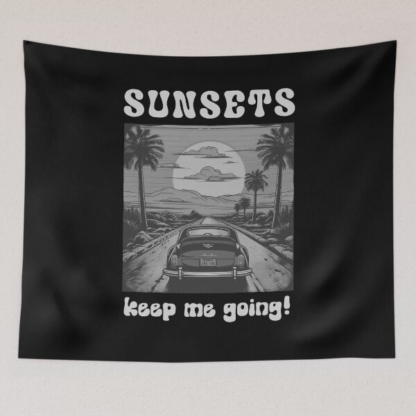 Item preview, Sunsets Keep Me Going designed and sold by GoodOldVintage.