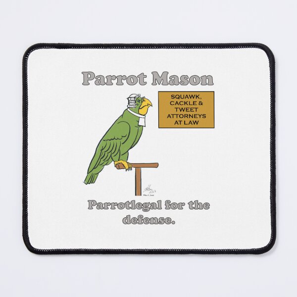 Item preview, Parrot Mason, Parrotlegal for the defense. designed and sold by Laughing Parrot Studio.