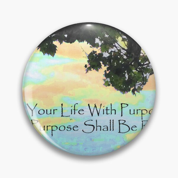 Item preview, Live Your Life with Purpose designed and sold by Earthlovenow.