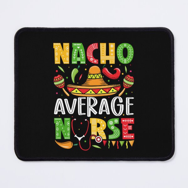 Item preview, Nacho Average Nurse Cinco De Mayo Fiesta Mexican Sombrero designed and sold by Best Designer.