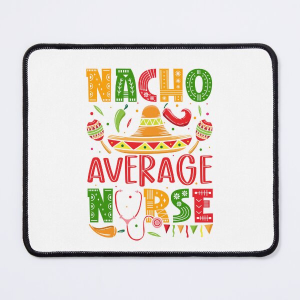 Item preview, Nacho Average Nurse Cinco De Mayo Fiesta Mexican Sombrero designed and sold by Best Designer.