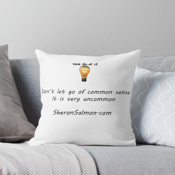 Item preview, Don't let go of common sense, it is very uncommon. designed and sold by IAMthinker.