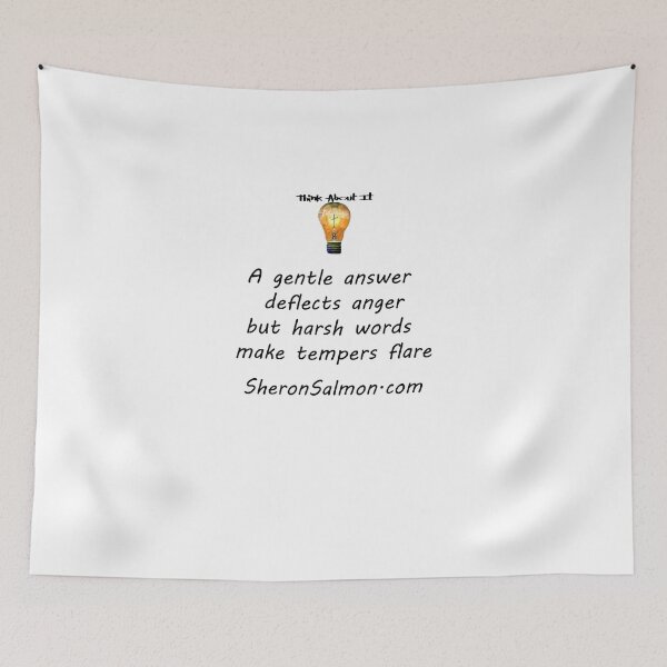 Item preview, A gentle answer deflects anger, but harsh words make tempers flare. designed and sold by IAMthinker.