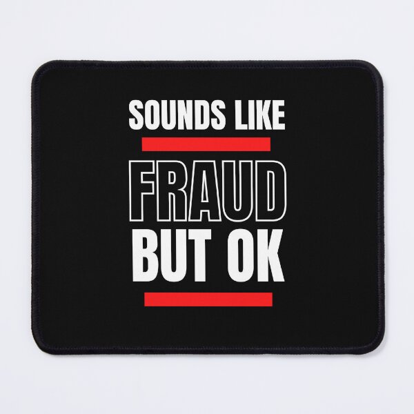 Item preview, sounds like fraud but ok t shirt, funny t shirt designed and sold by Snezanabu.