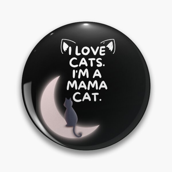 Item preview, I love cats. I'm a mama cat. designed and sold by Acorn-Studio.