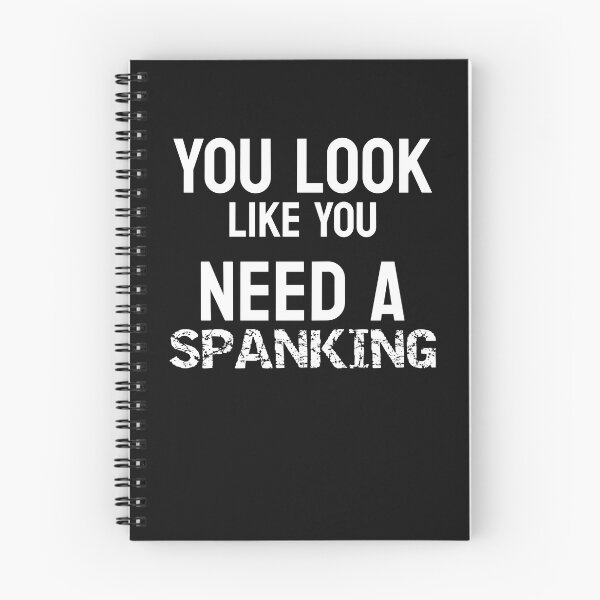 Item preview, You Look Like You Need A Spanking Funny Submissive Spanking Humor designed and sold by SharpThreadZ.
