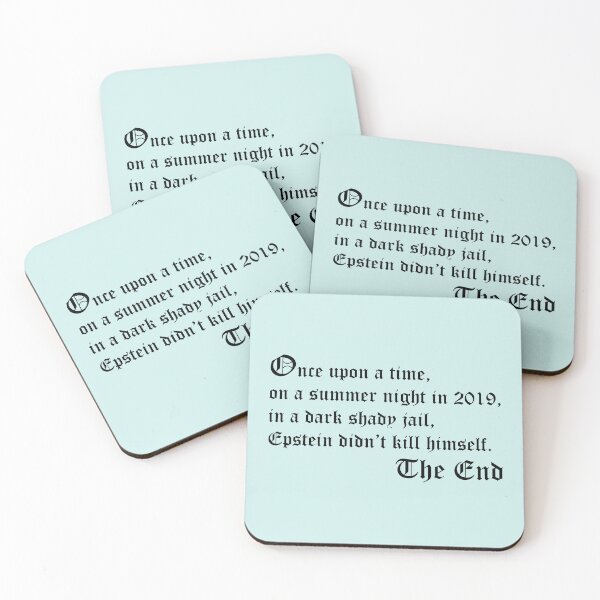 Item preview, Once upon a time, Epstein didn't kill himself. designed and sold by MahalatheArtist.