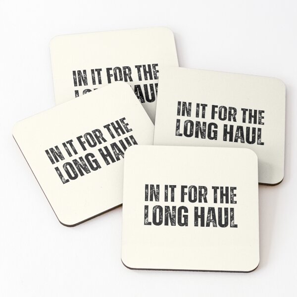 Item preview, In It For The Long Haul designed and sold by QuotesAreFun.