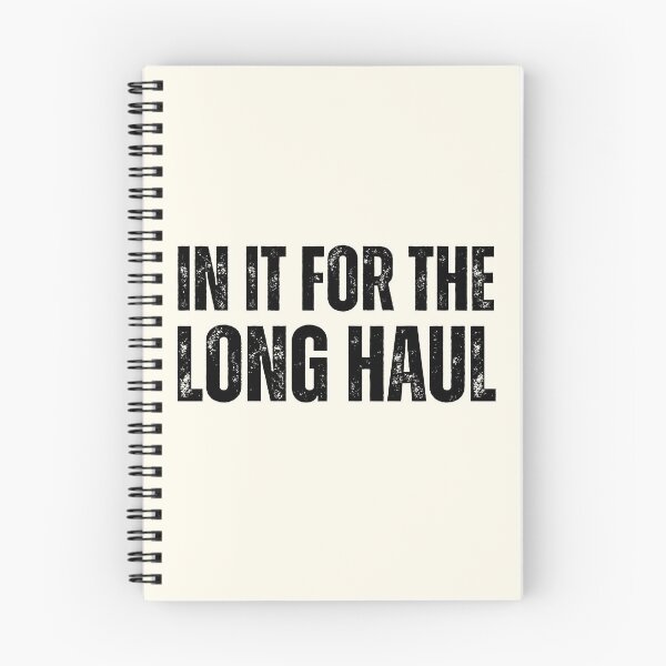 Item preview, In It For The Long Haul designed and sold by QuotesAreFun.