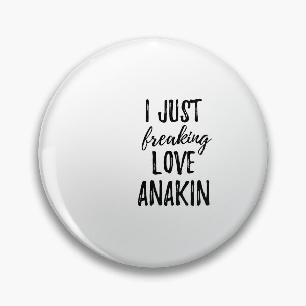 Item preview, I Just Freaking Love Anakin designed and sold by hilaryirene.