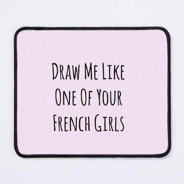 Item preview, Draw Me Like One Of Your French Girls designed and sold by GeometricLove.