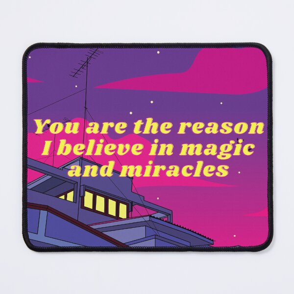 Item preview, You are the reason I believe in magic and miracles designed and sold by Printfall.