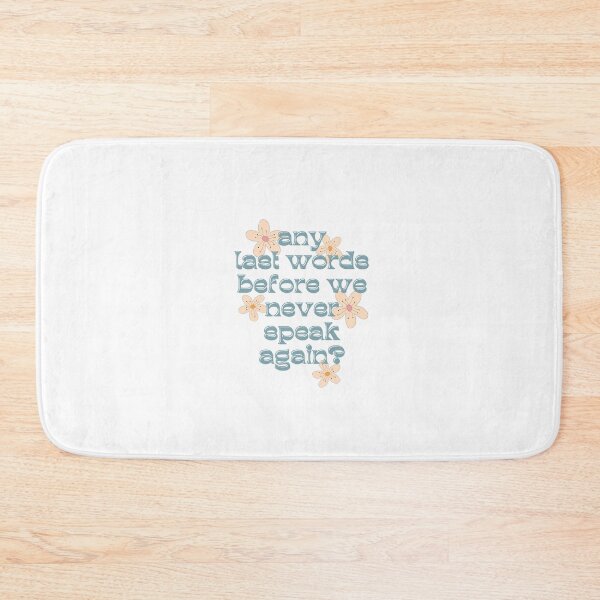 Item preview, any last words before we never speak again? designed and sold by lohtus.