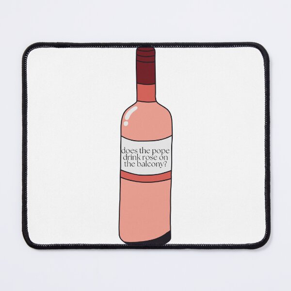 Item preview, does the pope drink rose on the balcony? - wine bottle, vpr, bravo designed and sold by lohtus.