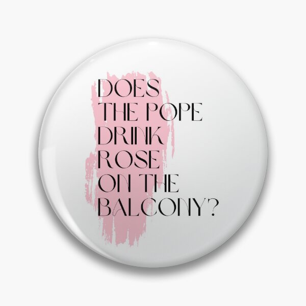 Item preview, does the pope drink rose on the balcony? - pink  designed and sold by lohtus.
