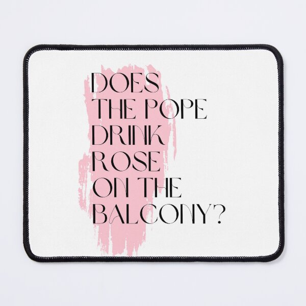 Item preview, does the pope drink rose on the balcony? - pink designed and sold by lohtus.