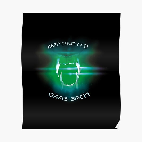 keep calm and grab back! Poster