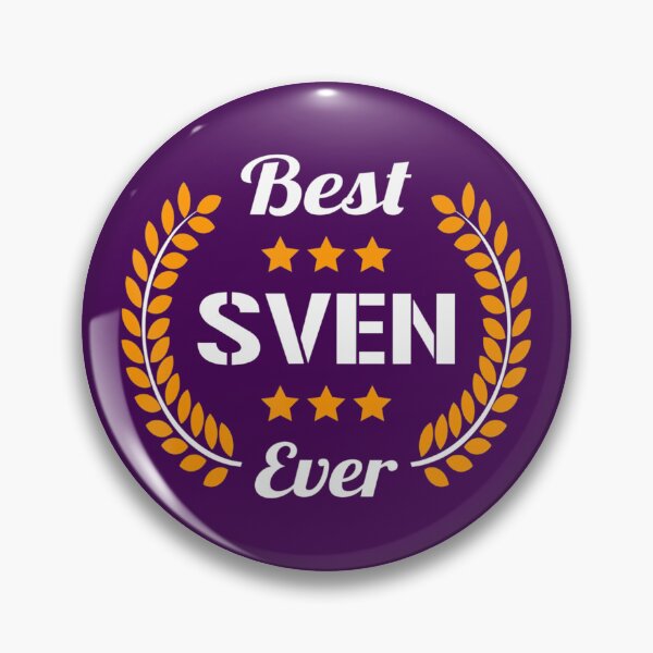 Item preview, Best Sven Ever Funny Saying First Name Sven 		 designed and sold by qdwvbcov11.