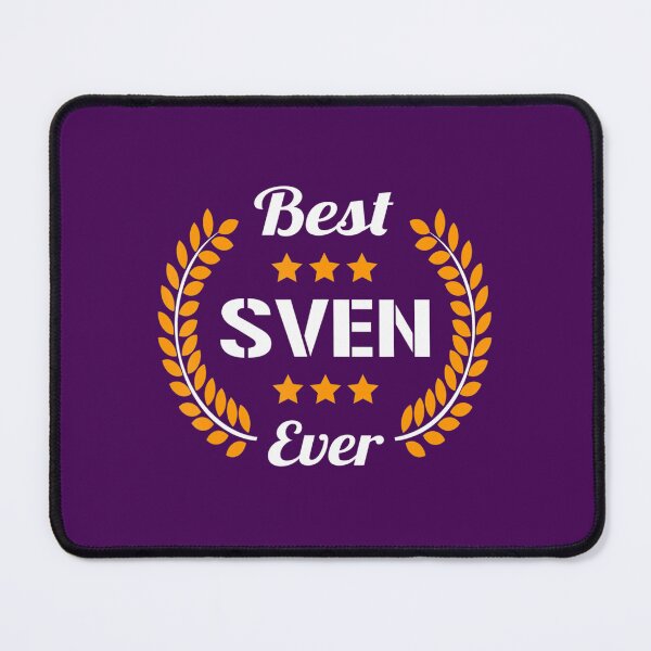 Item preview, Best Sven Ever Funny Saying First Name Sven 		 designed and sold by qdwvbcov11.