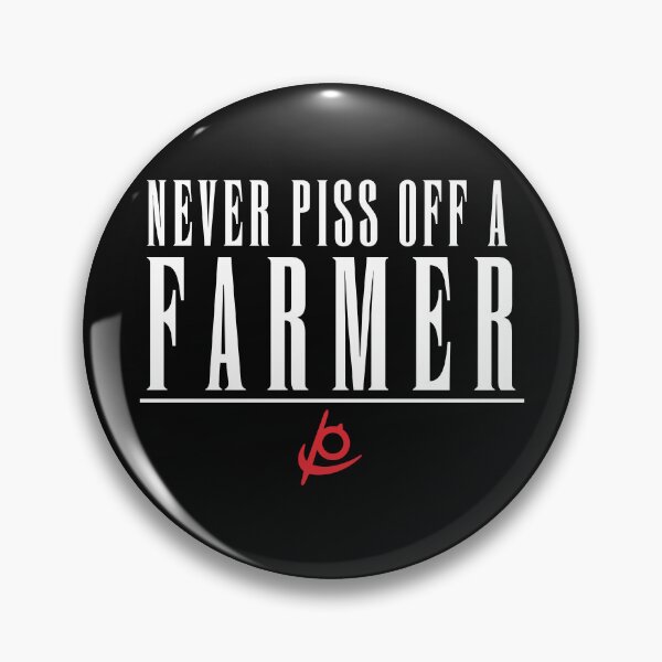 Item preview, Never Piss Off a Farmer designed and sold by Onigiri-Oishii.