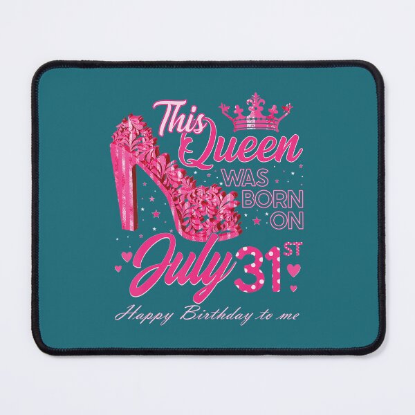 Item preview, This Queen Was Born On July 31 High Heels July 31St Birthday  	 designed and sold by easfarfdx78.