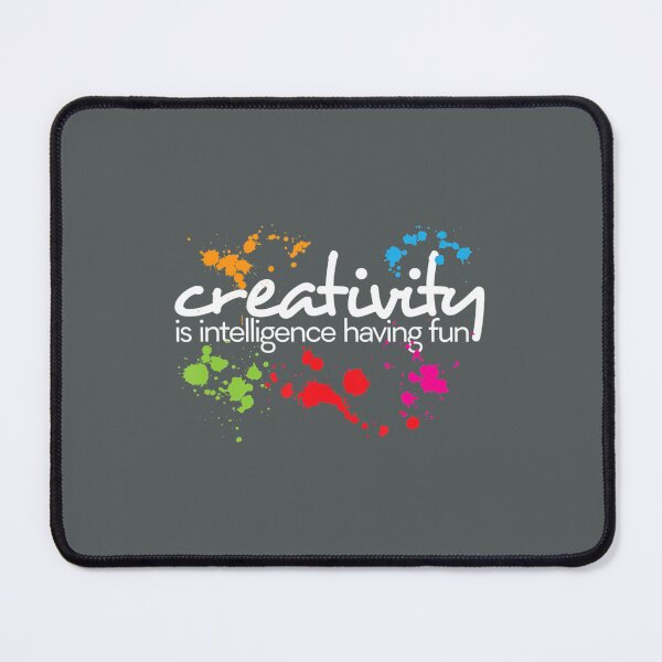 Item preview, Creativity is intelligence having fun colorful art 	 	 designed and sold by dxewqptdau27.