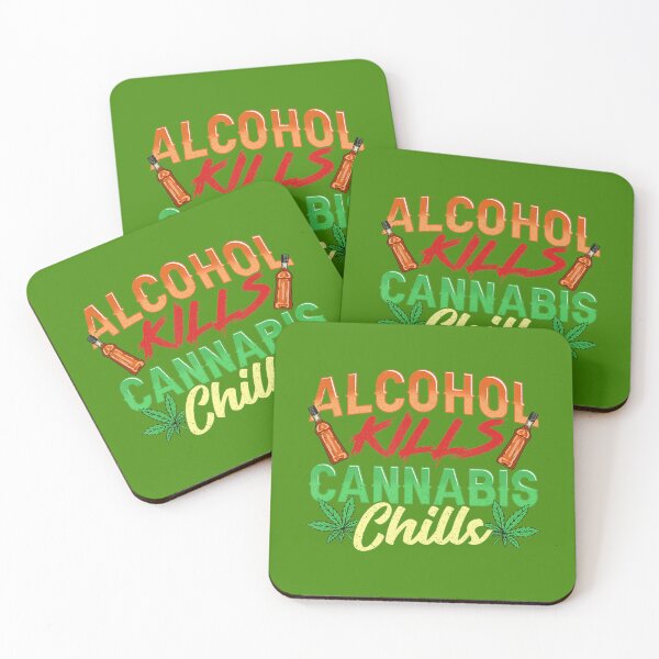 Item preview, Alcohol Kills Cannabis Chills - Marijuana Weed Cannabis 	 	 designed and sold by sjwfccgyhf93.