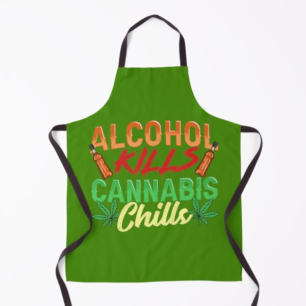 Item preview, Alcohol Kills Cannabis Chills - Marijuana Weed Cannabis 	 	 designed and sold by sjwfccgyhf93.