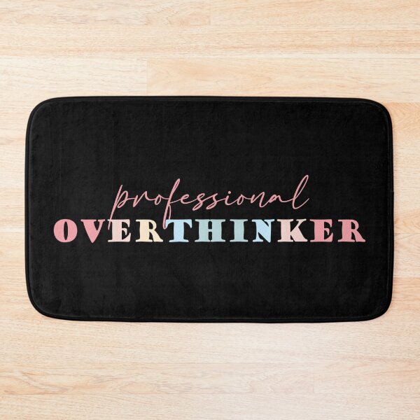 Item preview, Professional Overthinker designed and sold by simmoredsign.