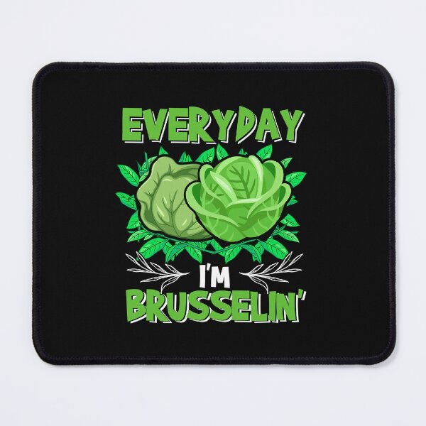 Item preview, Everyday I'm Brusselin' Vegan Vegetarian designed and sold by ArtMeetsPizza.