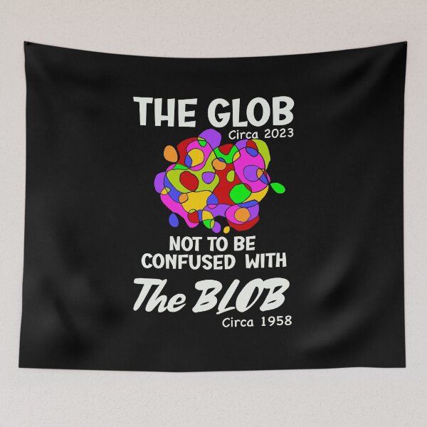 Item preview, The Glob Circa 2023 designed and sold by clounewcomb.