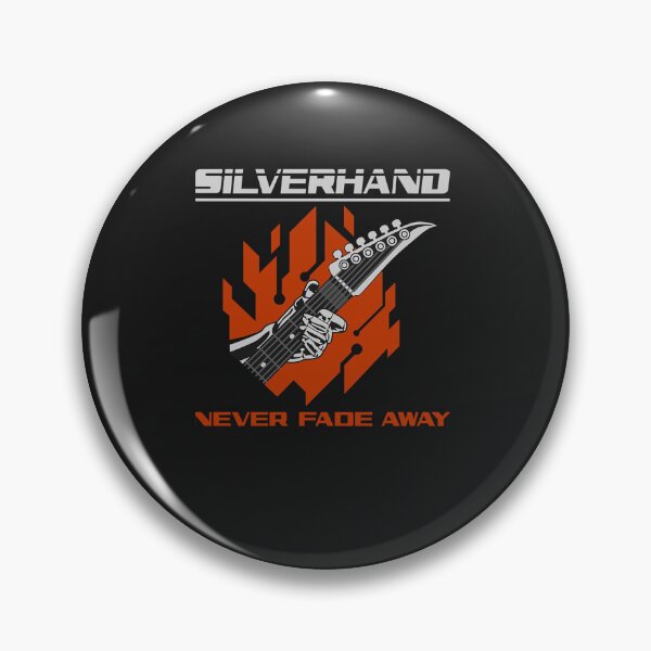 Item preview, Silverhand Never Fade Away  designed and sold by JessicaBarelajk.
