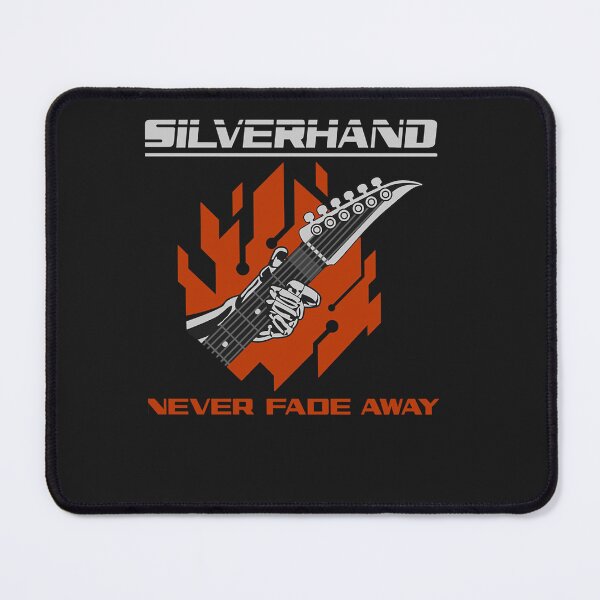 Item preview, Silverhand Never Fade Away designed and sold by JessicaBarelajk.